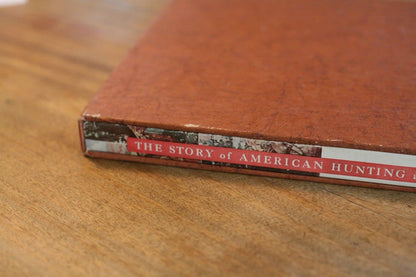 The Story of American Hunting and Firearms [A 400-year history]
