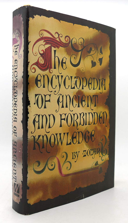 The Encyclopedia Of Ancient And Forbidden Knowledge