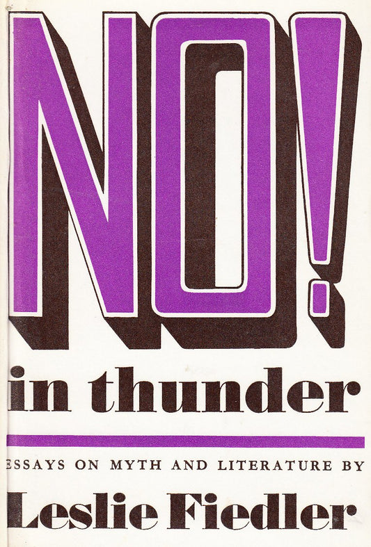 No! in thunder;: Essays on myth and literature