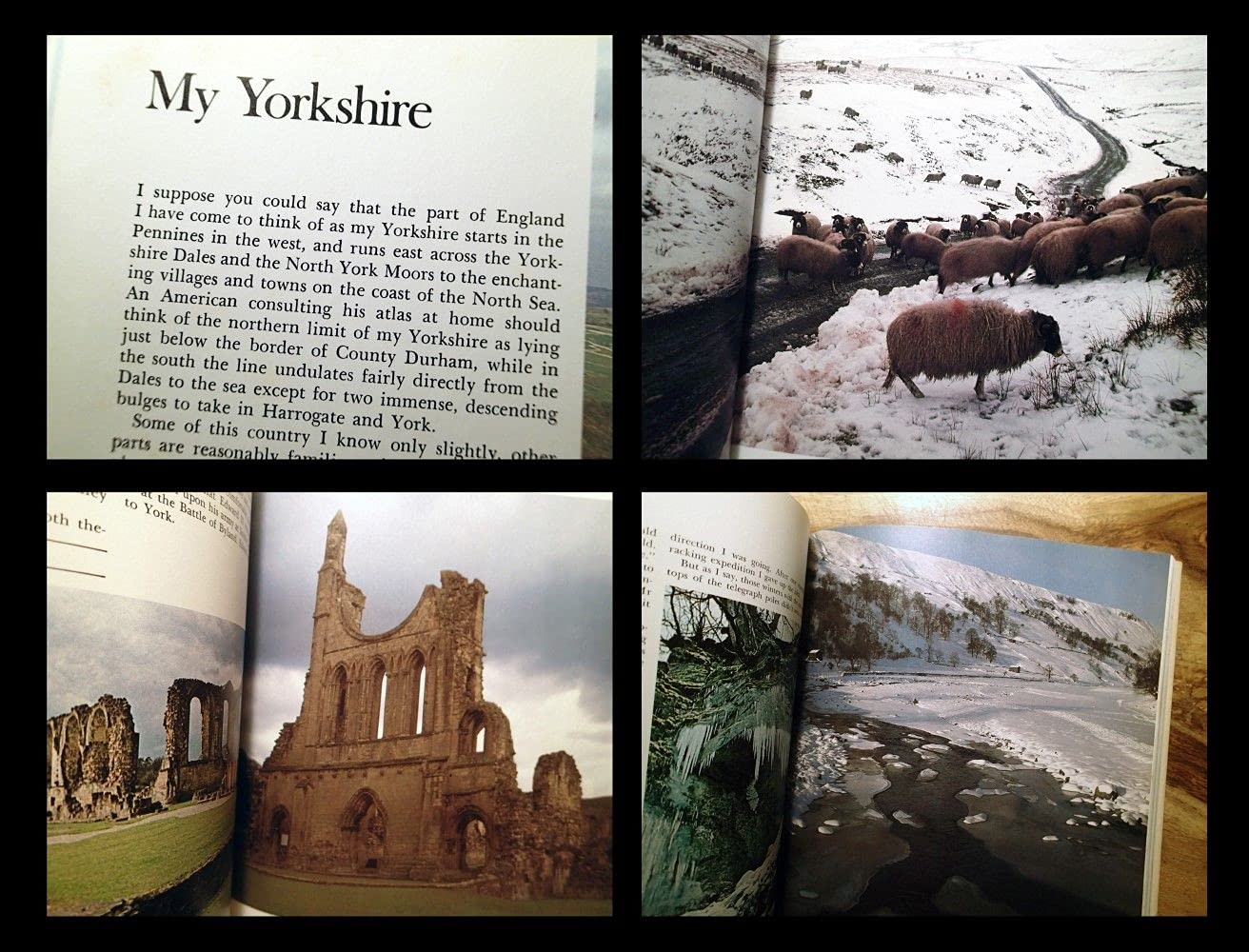 James Herriot's Yorkshire: A Guided Tour With the Beloved Veterinarian Through the Land of All Creatures Great And Small And Every Living Thing, Gloriously Photographed and Memorably Described