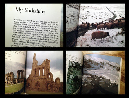 James Herriot's Yorkshire: A Guided Tour With the Beloved Veterinarian Through the Land of All Creatures Great And Small And Every Living Thing, Gloriously Photographed and Memorably Described