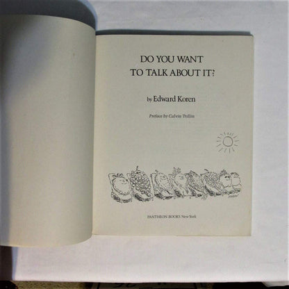 Do You Want to Talk About It?