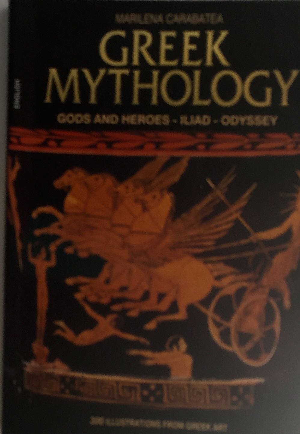 Greek Mythology: Gods and Heroes - Iliad - Odyssey