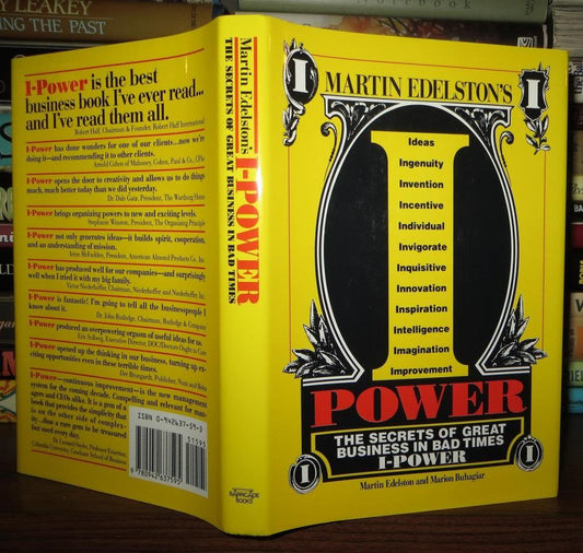 "I" Power: The Secrets of Great Business in Bad Times