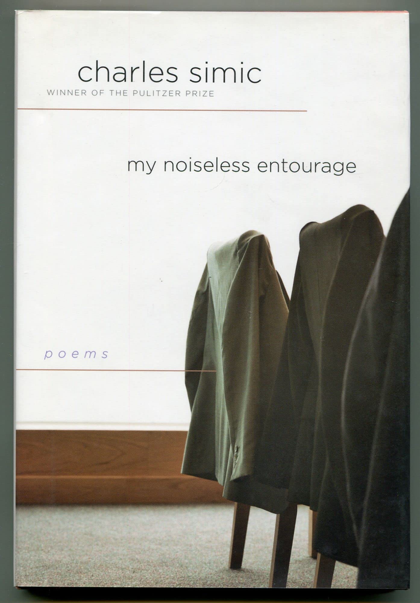 My Noiseless Entourage: Poems