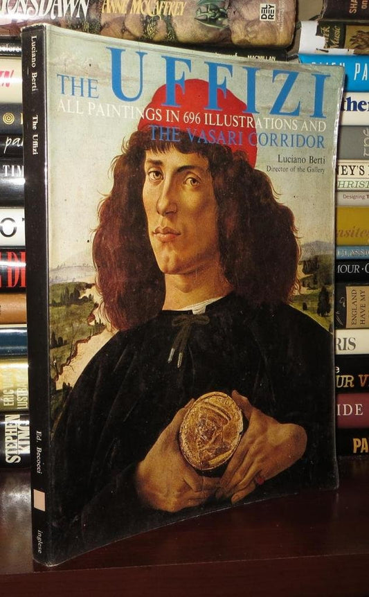 The Uffizi: All Paintings Exhibited in 696 illustrations: The Vasari Corridor