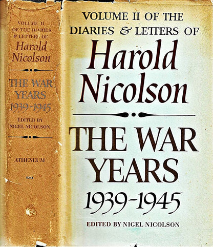 The War Years, 1939-1945: Volume II of Diaries and Letters