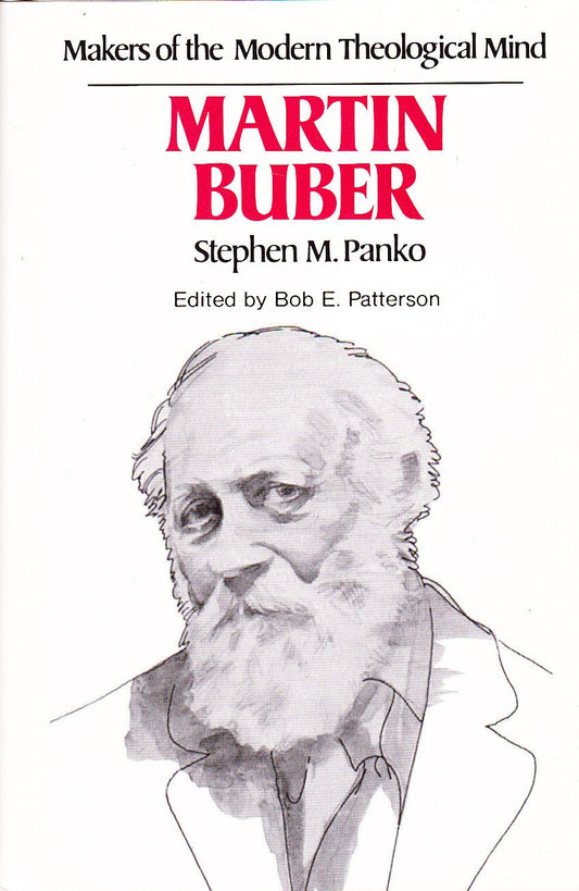 Martin Buber (Makers of the Modern Theological Mind)