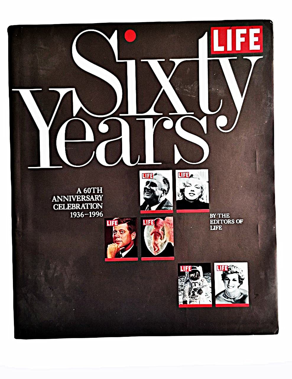 Life Sixty Years: A 60th Anniversary Celebration 1936-1996