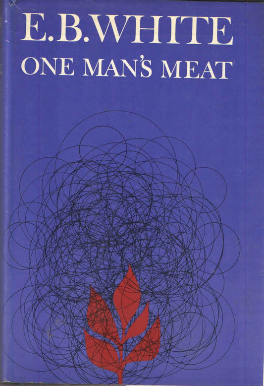 One Man's Meat: a New and Enlarged Edition