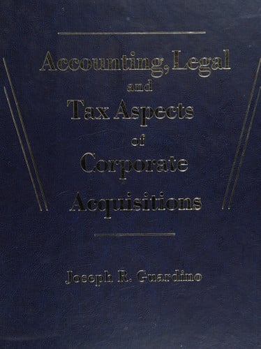 Accounting, legal, and tax aspects of corporate acquisitions