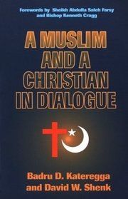 Muslim and Christian in Dialogue