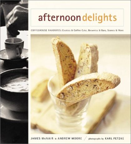 Afternoon Delights - Coffeehouse Favorites - Cookies & Coffee Cake, Brownies & Bars, Scones & More