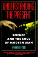 Understanding the Present