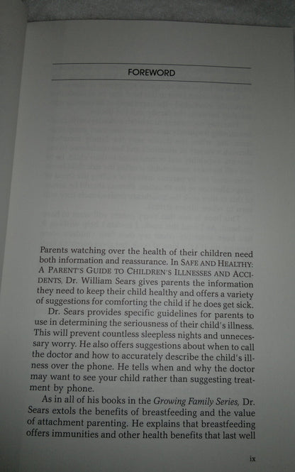 Safe and Healthy: A Parent's Guide to Children's Illnesses and Accidents (Growing Family Series)