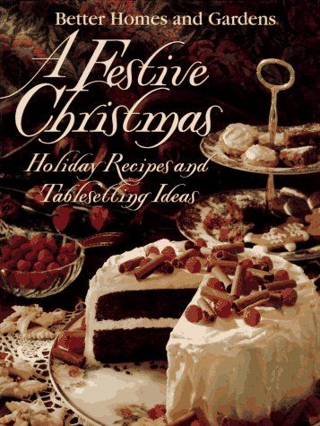 Festive Christmas (Better Homes & Gardens Test Kitchen)