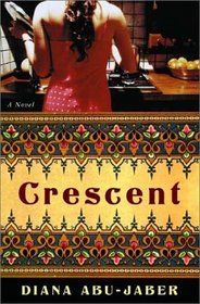 Crescent - A Novel