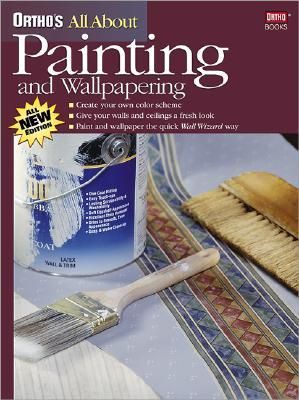 Ortho's All About Painting and Wallpapering