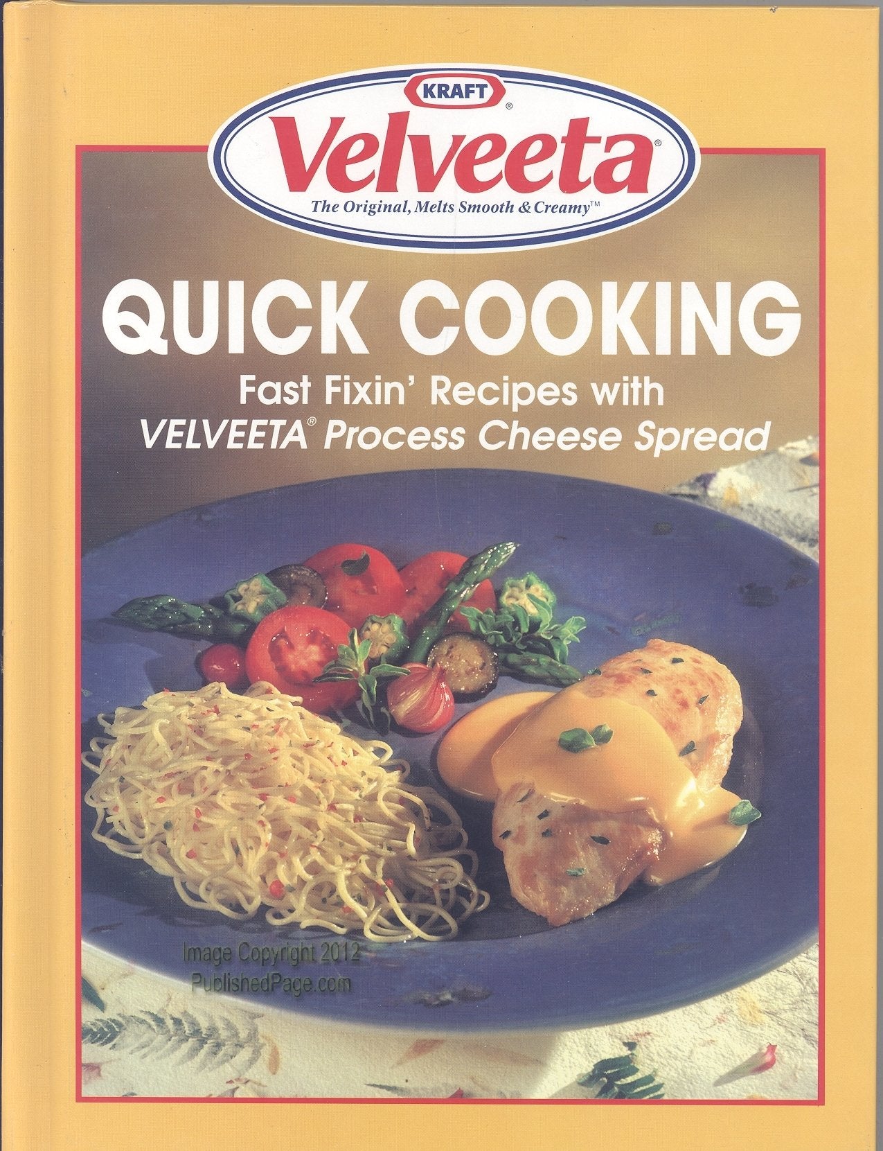 Quick Cooking - Fast Fixin' Recipes with Velveeta Process Cheese Spread (Illustrated)