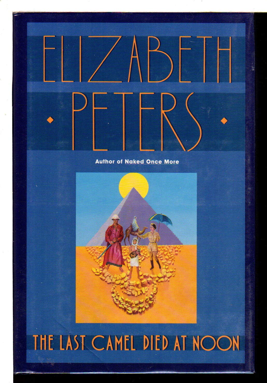 The Last Camel Died at Noon