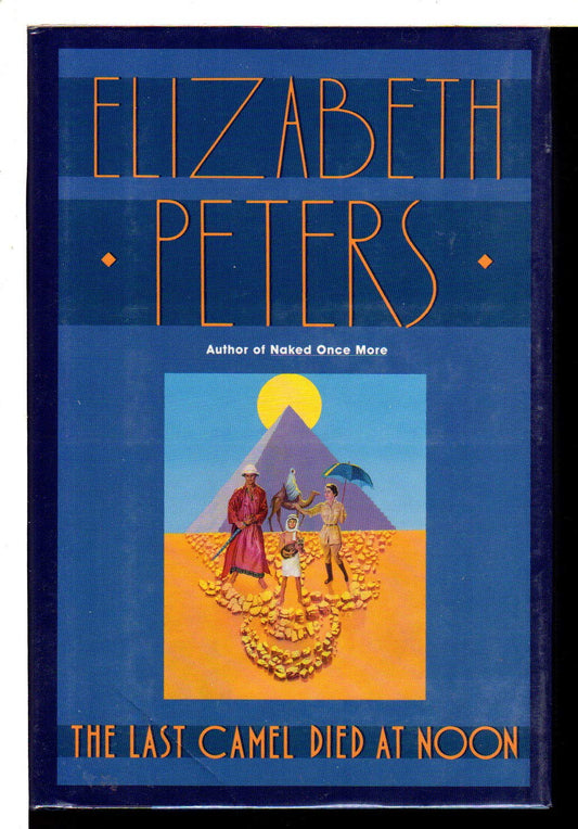 The Last Camel Died at Noon