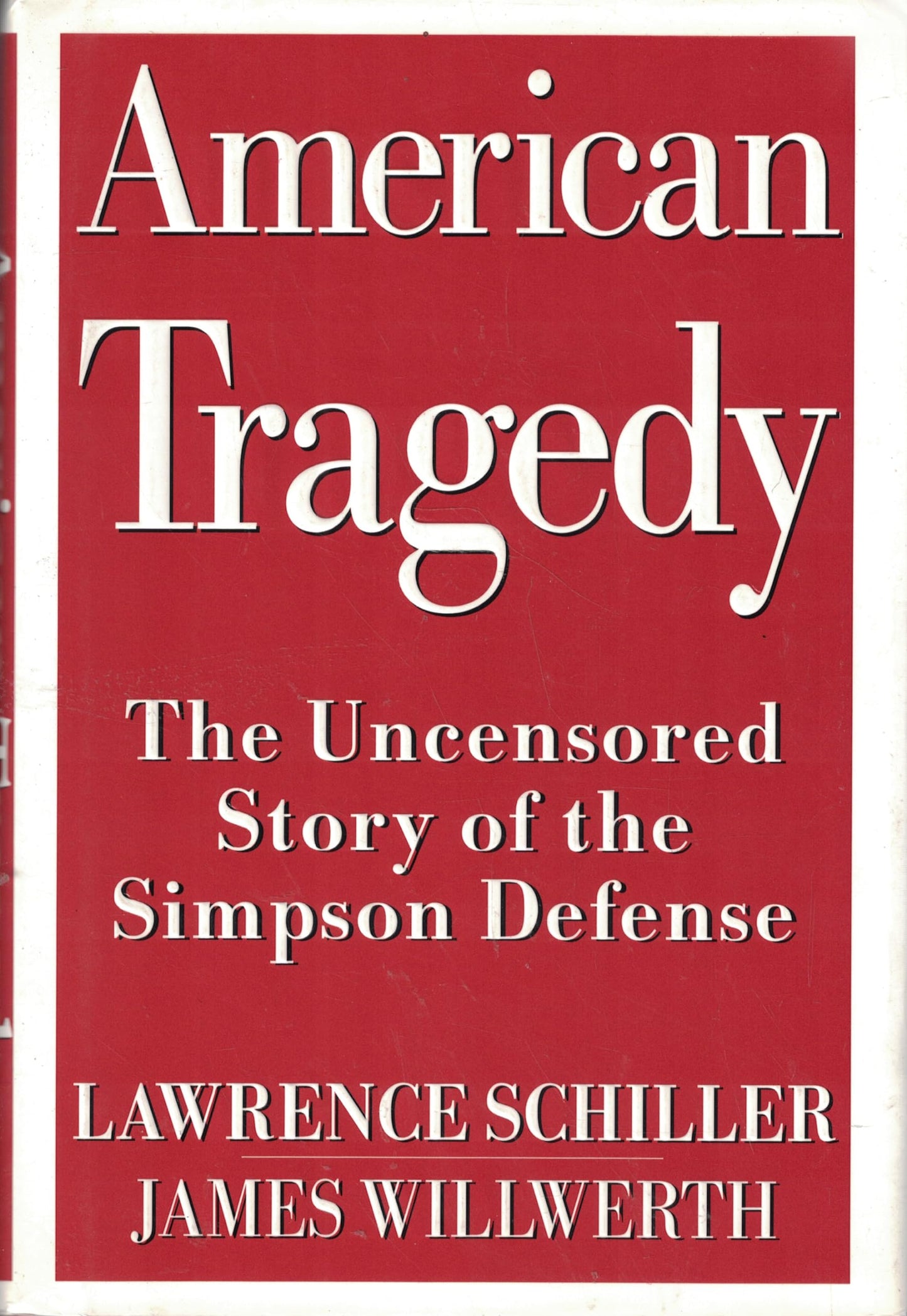 American Tragedy: The Uncensored Story of the Simpson Defense