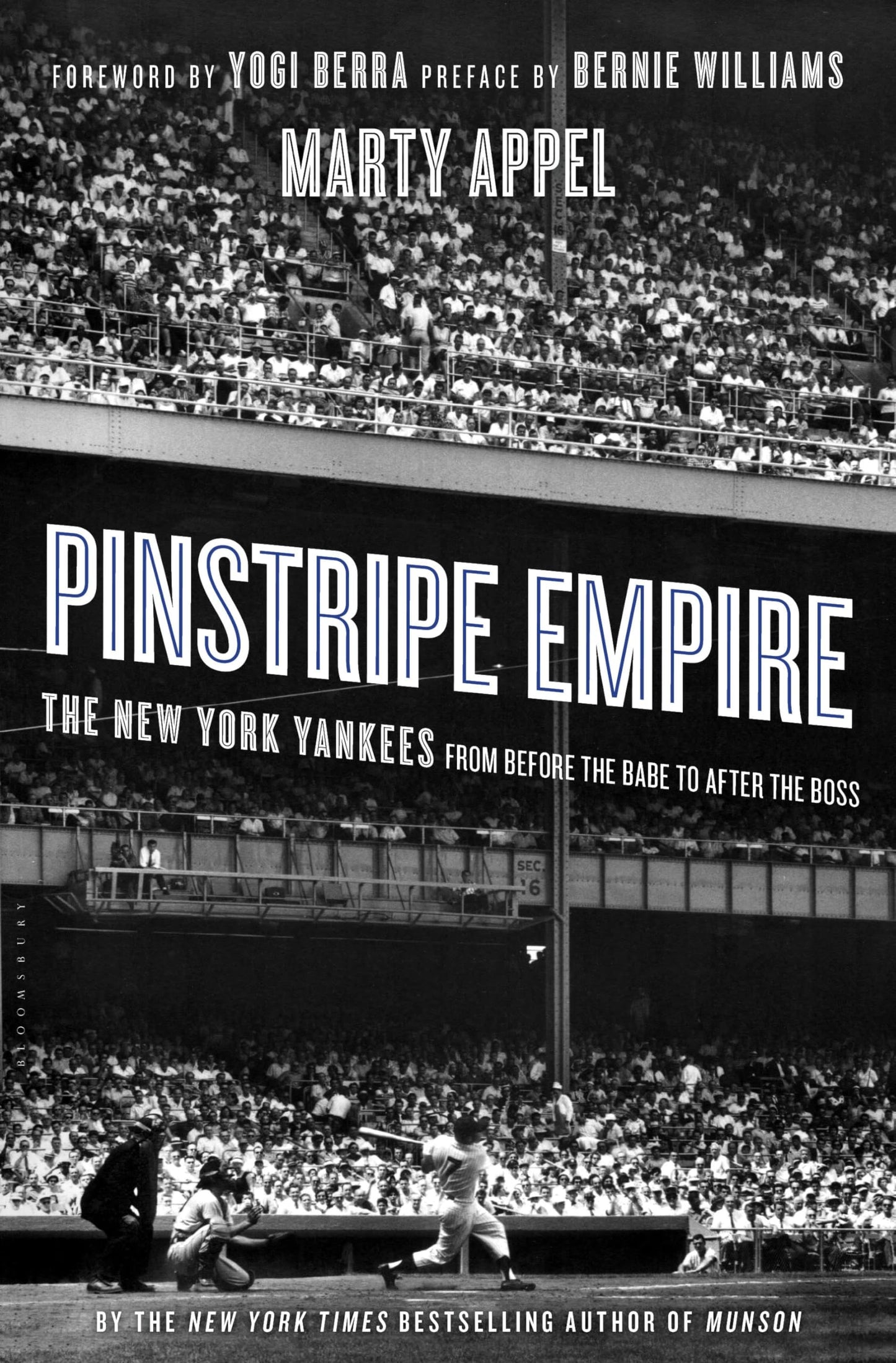 Pinstripe Empire: The New York Yankees from Before the Babe to After the Boss