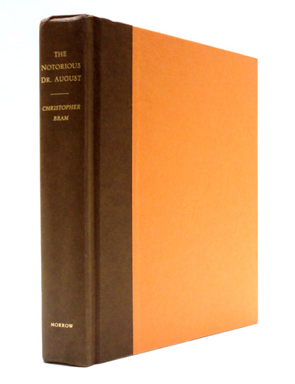 The Notorious Dr. August: His Real Life and Crimes