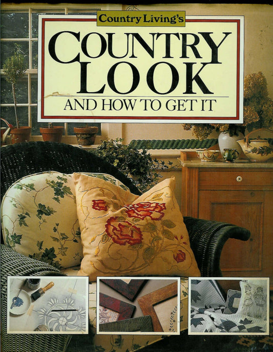Country Living's Country Look and How to Get It