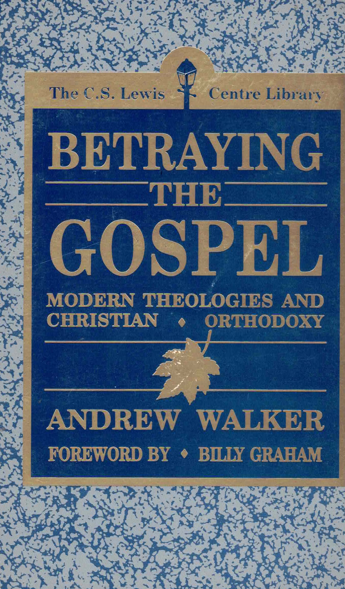 Betraying the Gospel