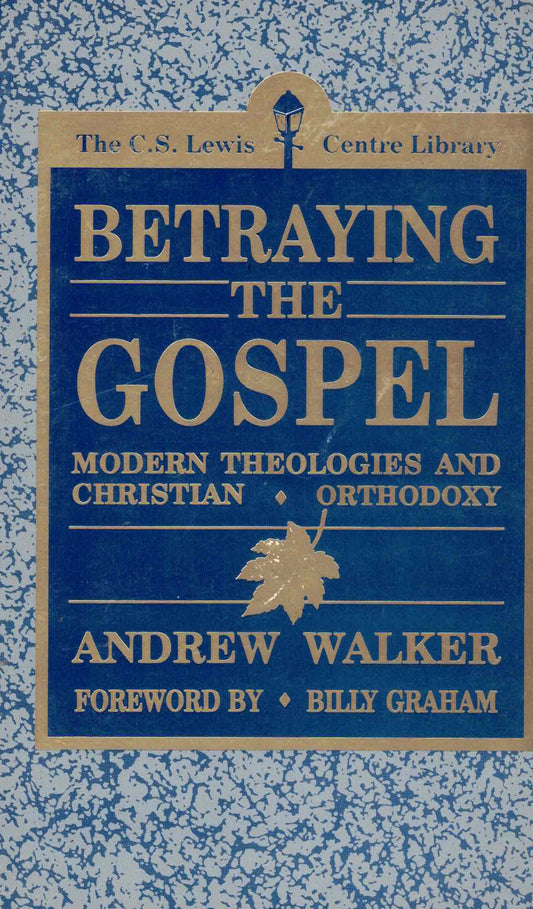 Betraying the Gospel