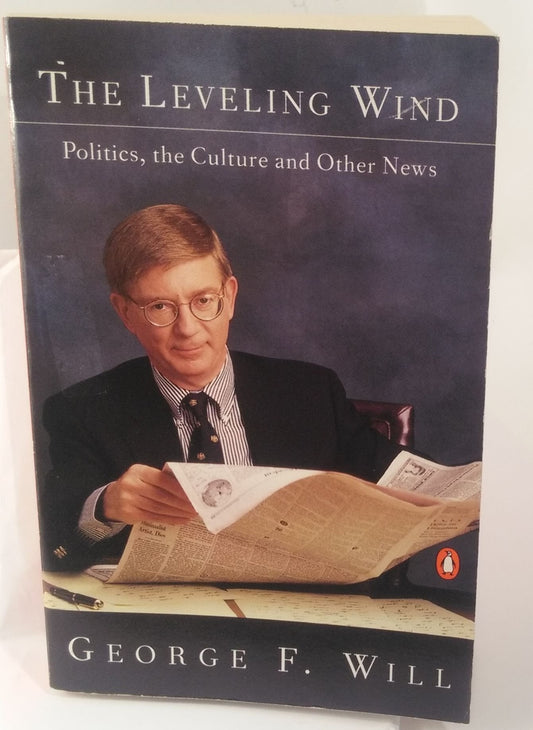 The Leveling Wind: Politics, the Culture, and Other News