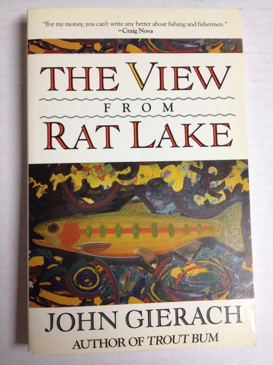 THE VIEW FROM RAT LAKE