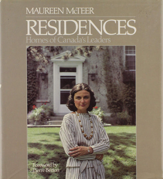 Residences: Homes of Canada's Leaders