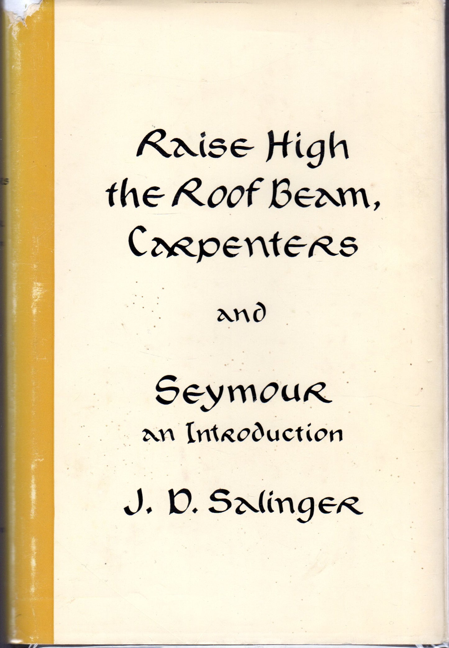 Raise High the Roof Beam, Carpenters and Seymour an Introduction