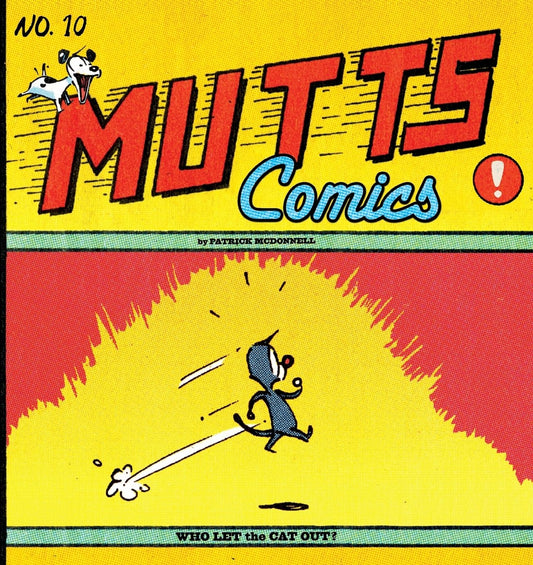 Who Let the Cat Out?: Mutts No. 10 (Mutts Comics)