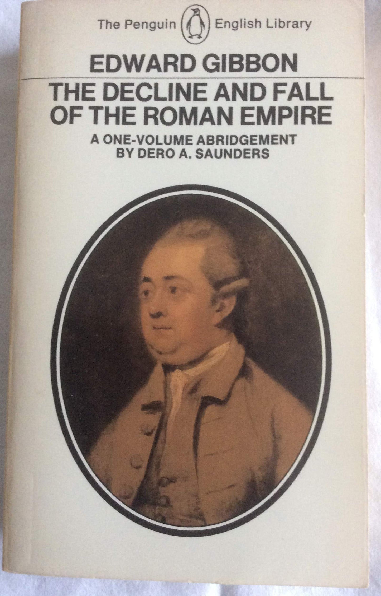 The Decline and Fall of the Roman Empire (Penguin Classics)
