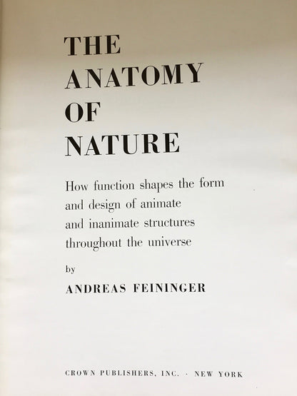 The Anatomy of Nature: How Function Shapes the Form and Design of Animate and Inanimate Structures Throughout the Universe