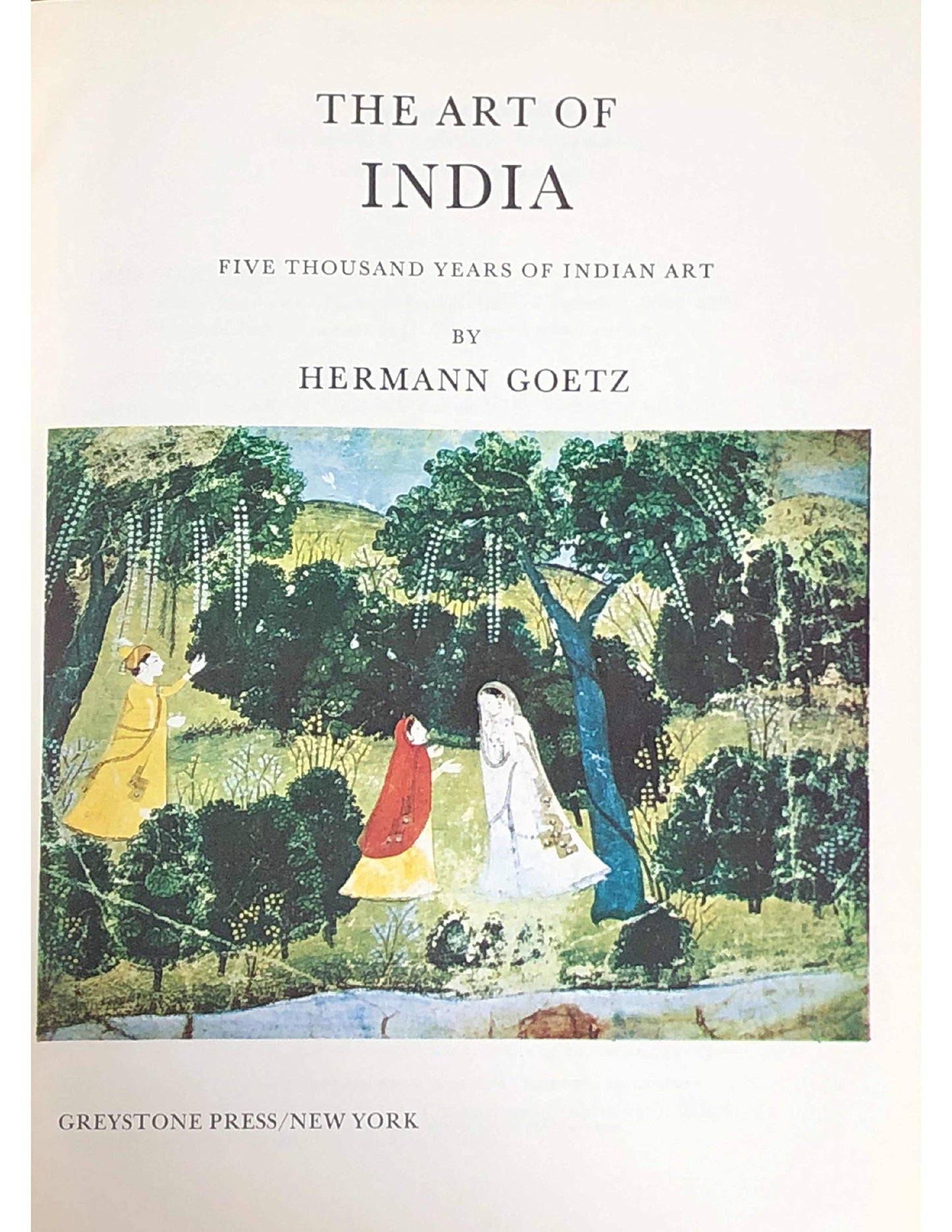 The Art of India: Five Thousand Years of Indian Art (Art of the World Series)