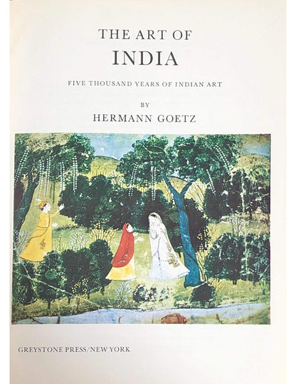 The Art of India: Five Thousand Years of Indian Art (Art of the World Series)