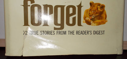 Animals You Will Never Forget