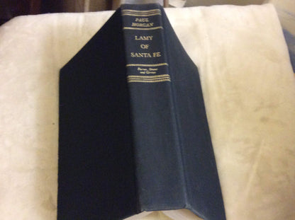 LAMY OF SANTE FE: His Life and Times.