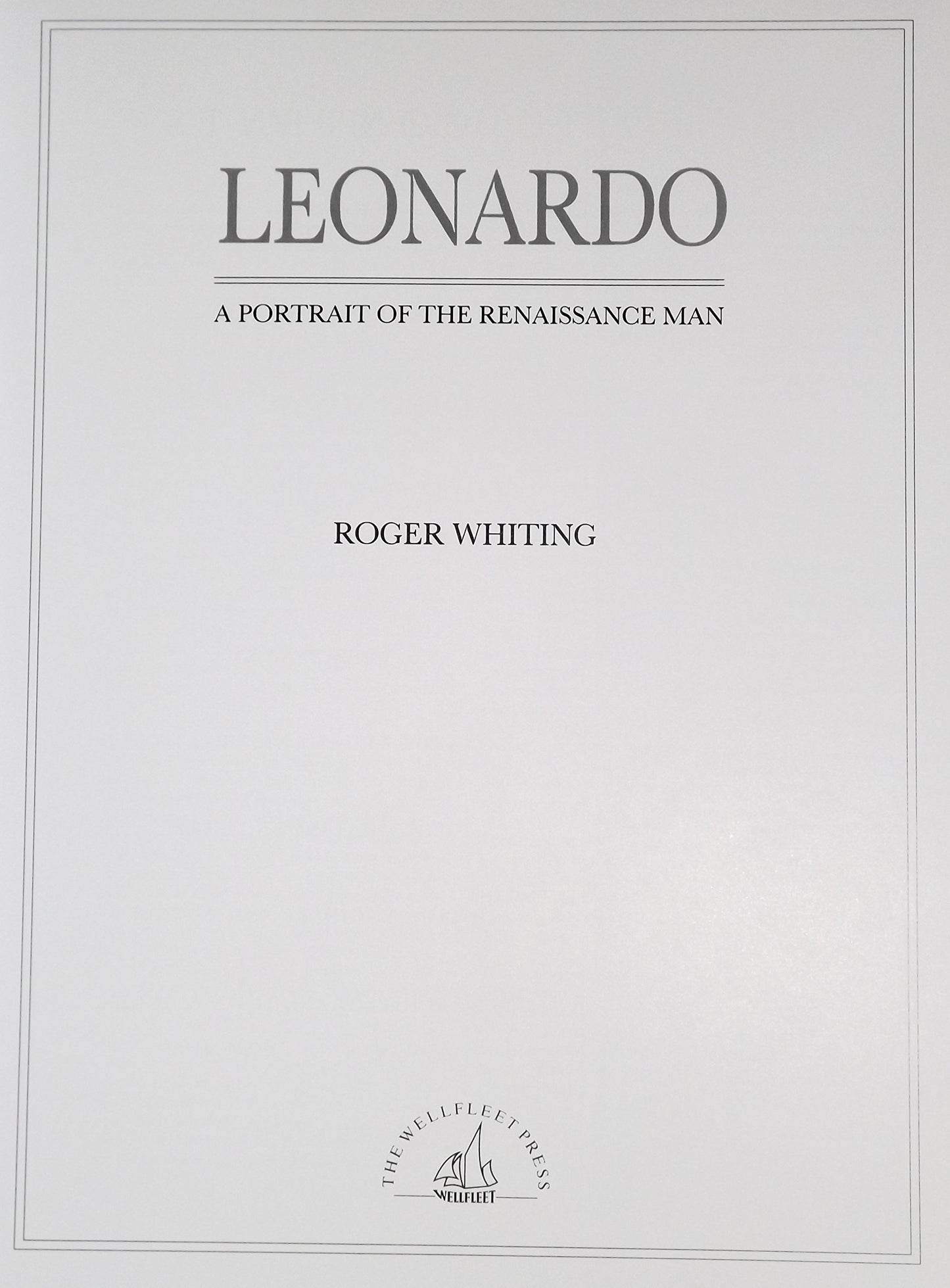 Leonardo: A Portrait of the Renaissance Man