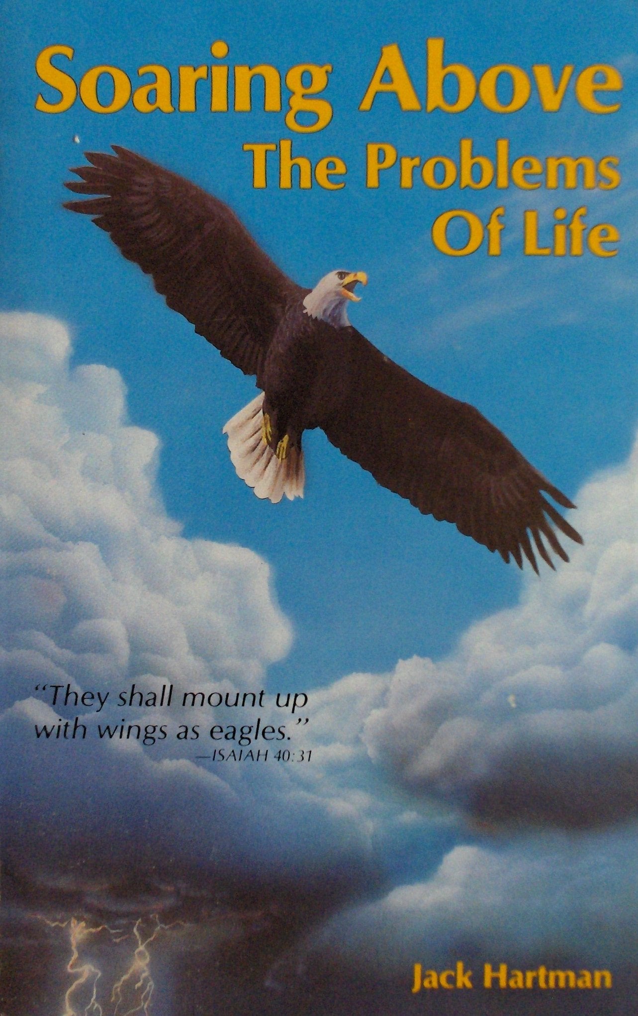 Soaring Above the Problems of Life