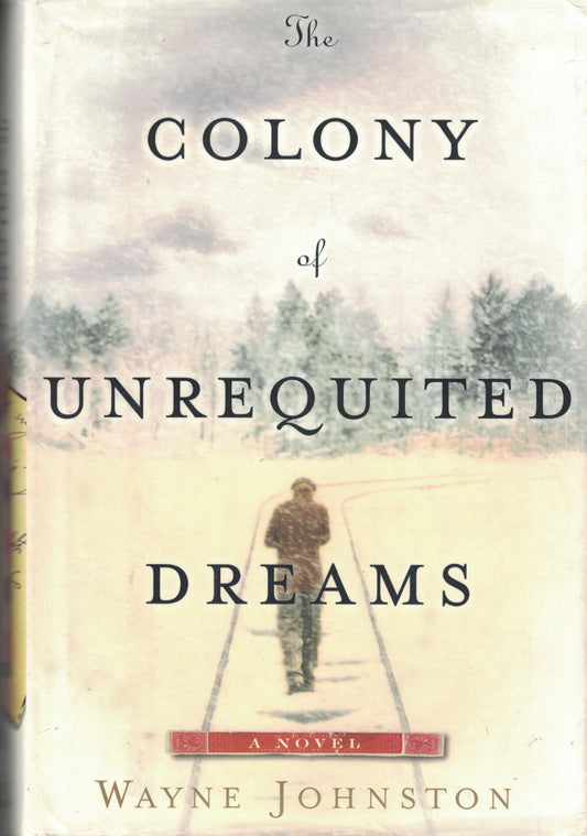 The Colony of Unrequited Dreams