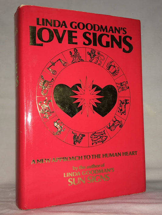 Linda Goodman's Love Signs: A New Approach to the Human Heart