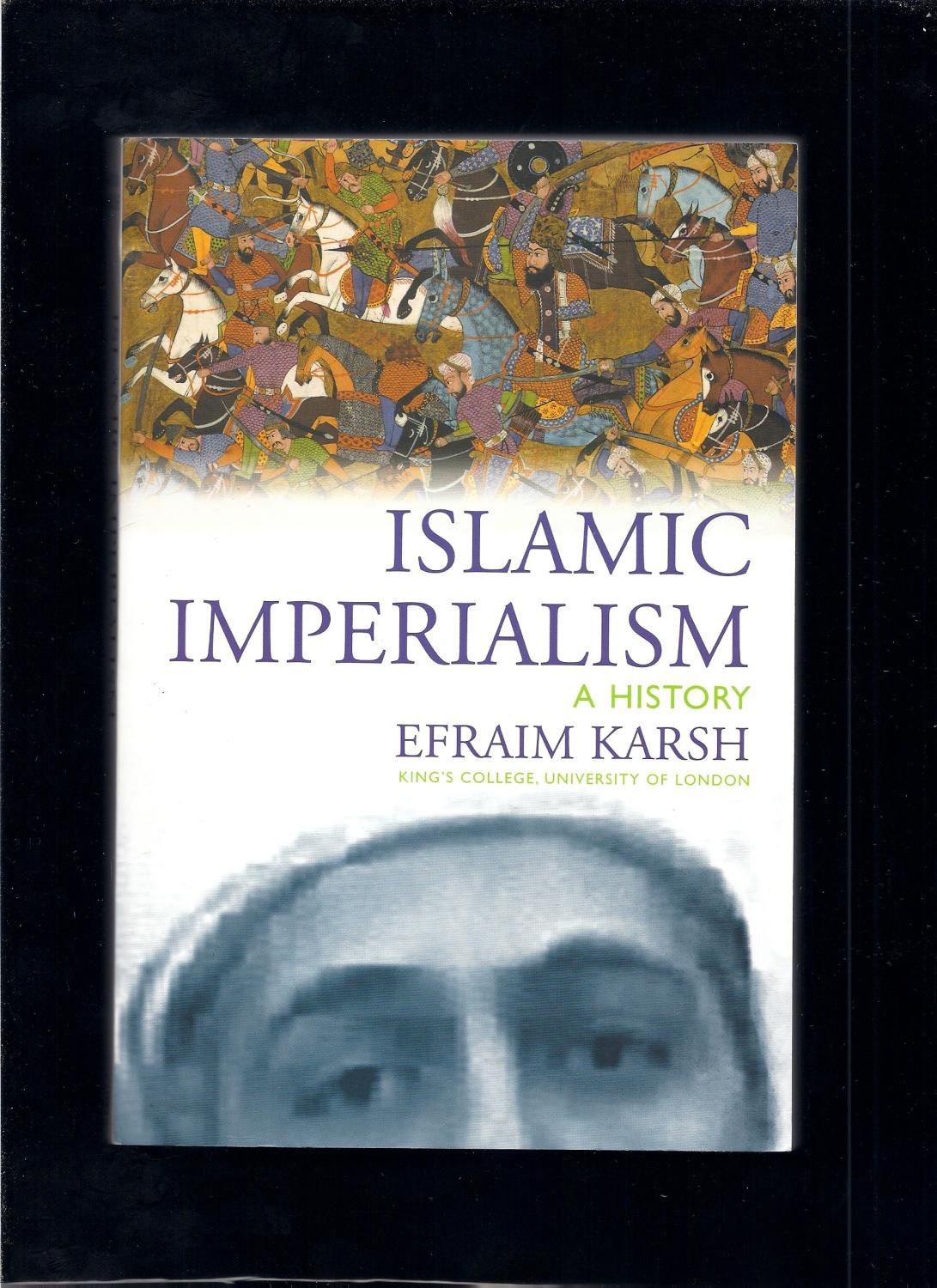 Islamic Imperialism: A History
