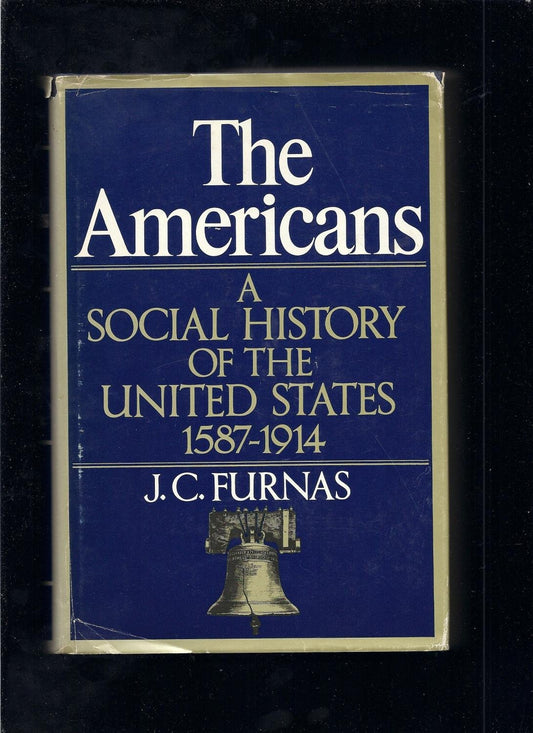 The Americans: A Social History of the United States 1587-1914.