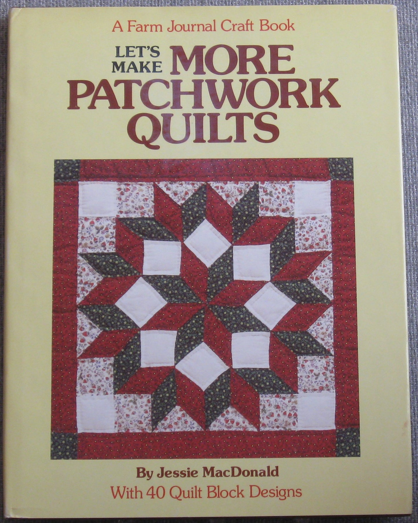 Let's Make More Patchwork Quilts