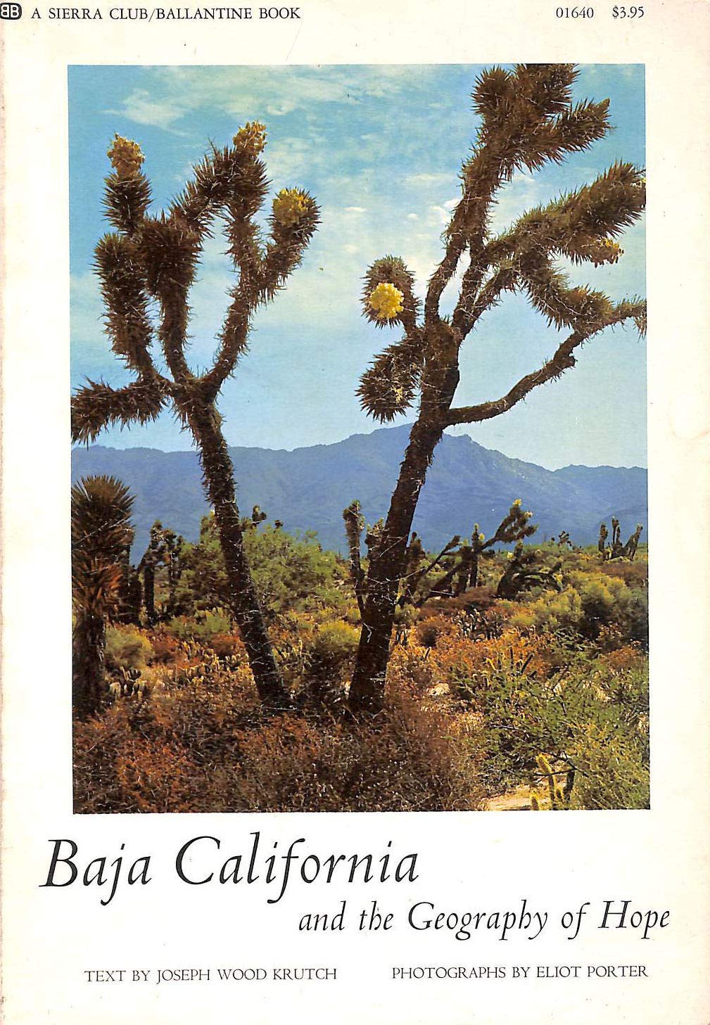 Baja California and the geography of hope (Sierra Club exhibit format series)